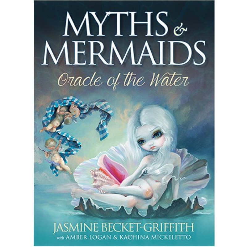 Bài Myths & Mermaids Oracle of Water, Tác giả Jasmine Becket-Griffith, Amber Logan, Kachina Mickeletto