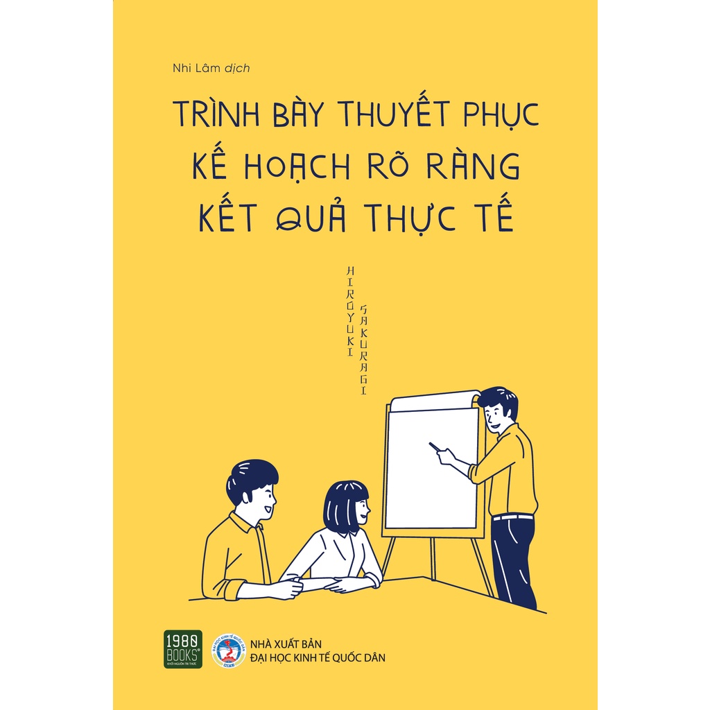 Sách - Trình bày thuyết phục, Kế hoạch rõ ràng, Kết quả thực tế - Hiroyuki Sakuragi (1980BOOKS HCM)