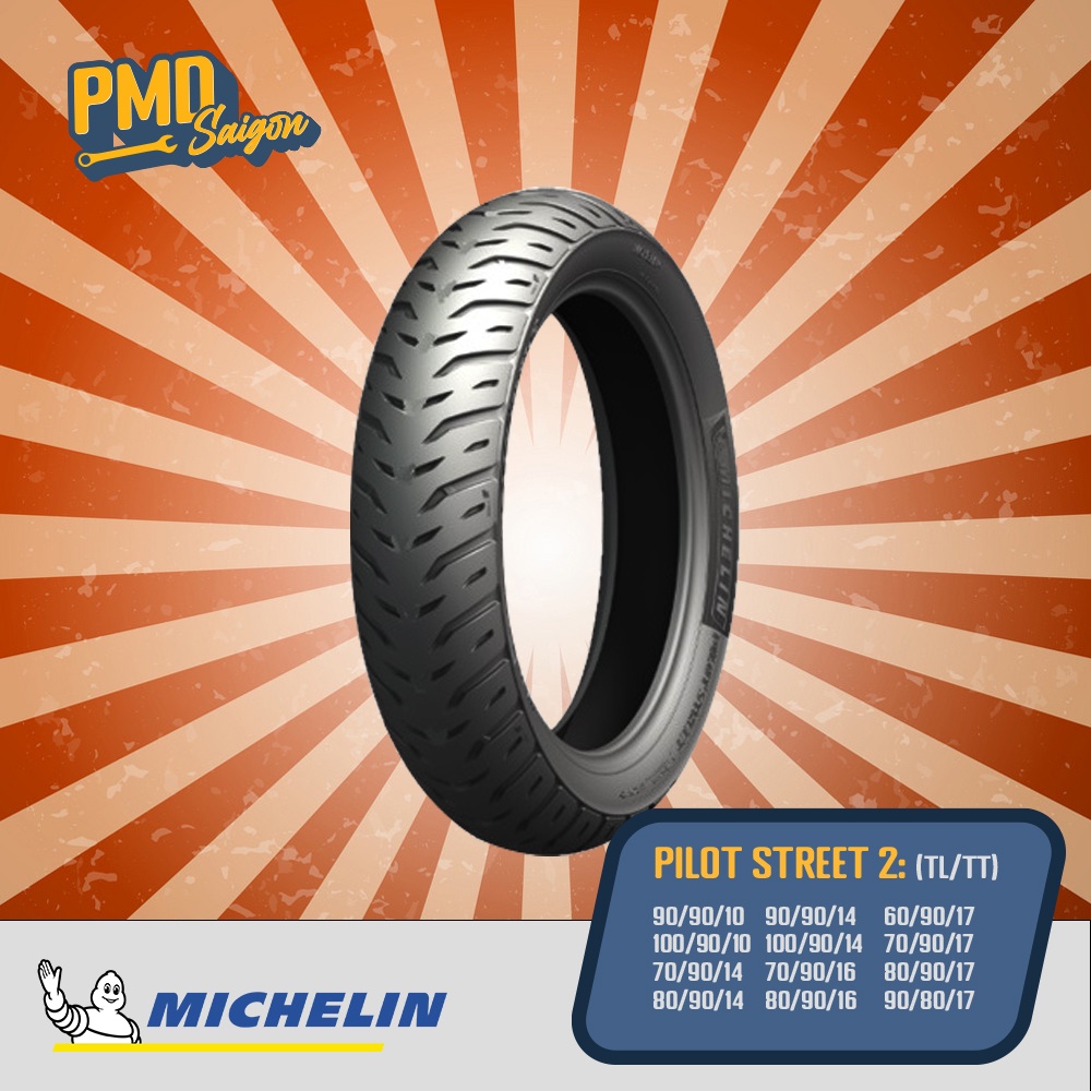 Vỏ lốp xe máy MICHELIN PILOT STREET 2 dành cho xe tay ga  và xe số size bánh từ14 inch tới 17 inch