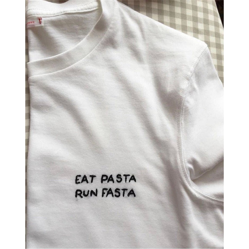 Áo thun thêu cotton unisex Eat pasta, run fasta