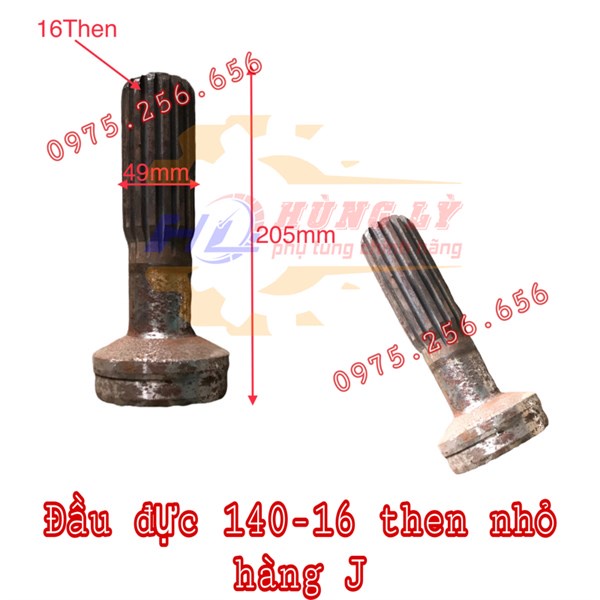Đầu đực 140-16 then nhỏ hàng J  phụ tùng ô tô phụ tùng Hùng Lỳ
