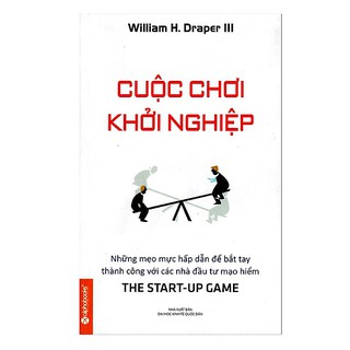Sách > Cuộc chơi khởi nghiệp (William H. Draper III) (Alpha Books)