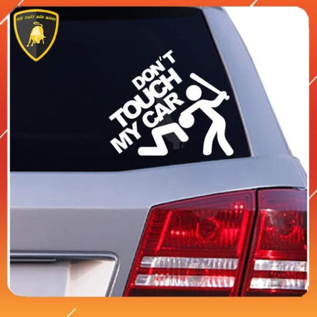 ( QUÀ TẶNG LÀ VIÊN RỬA KÍNH ) Tem Sticker Logo Siêu Độc DONT TOUCH MY CAR Tặng Kèm Dụng Cụ Dán Tiện Lợi