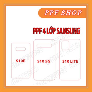 [NHÁM + TRONG]Dán lưng PPF 4 lớp chống va đập cho SAMSUNG S10E / S10 5G / S10 LITE