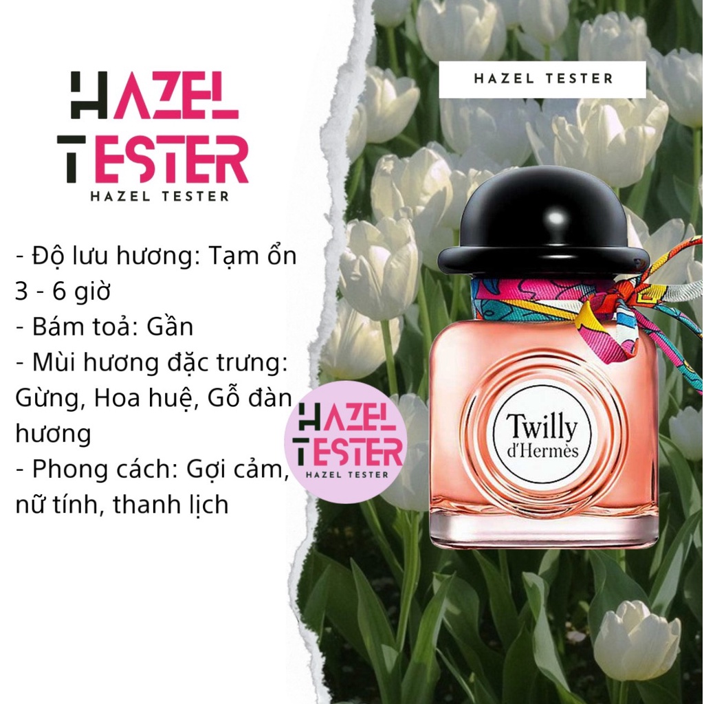 ✨ Nước Hoa Dùng Thử Twilly d’Hermès [ʜᴀᴢᴇʟ ᴛᴇsᴛᴇʀ]