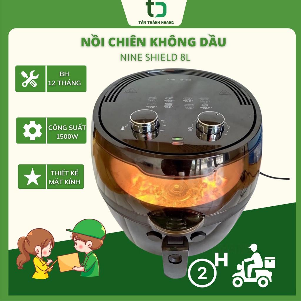 🔥HÀNG CHÍNH HÃNG🔥 Nồi chiên không dầu Nine Shield_Đa năng, bảo vệ sức khỏe_dung tích 8L