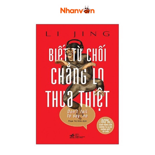 Sách - Biết Từ Chối Chẳng Lo Thua Thiệt