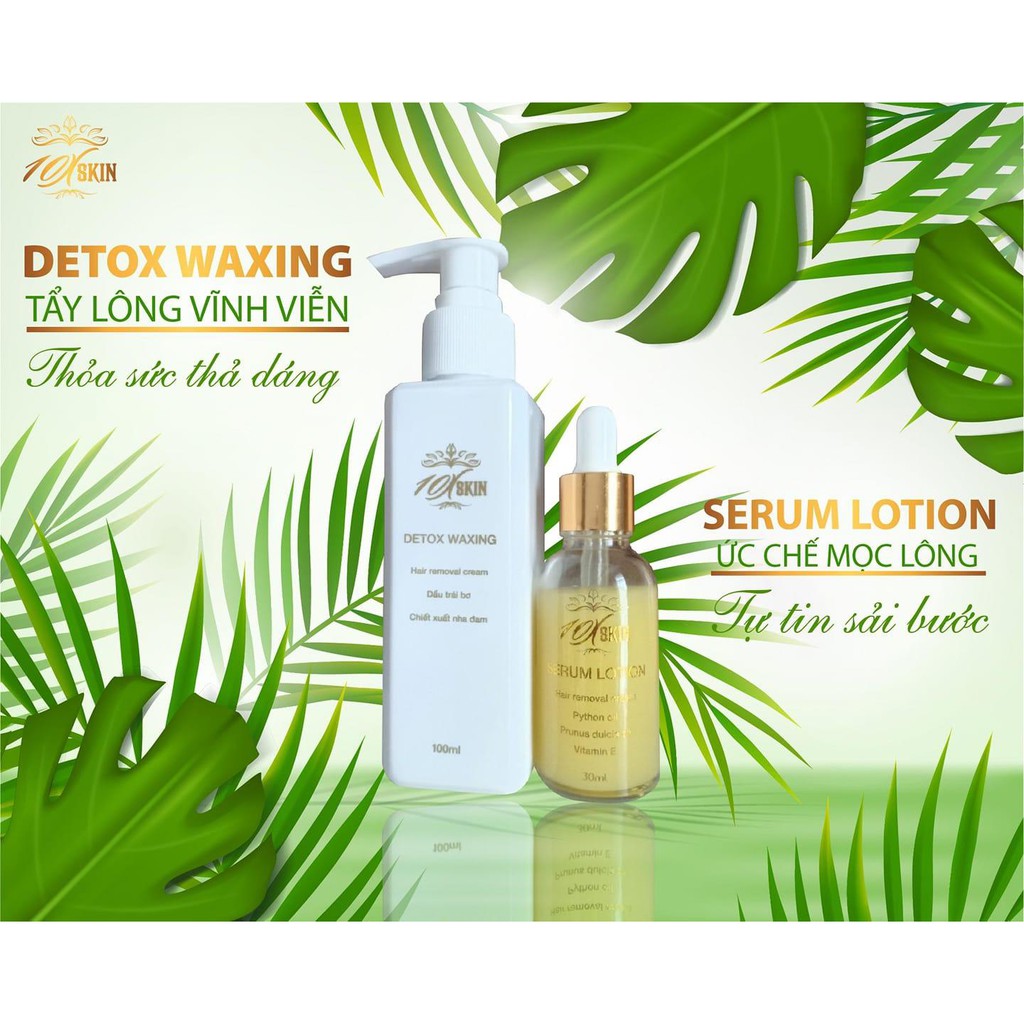 [CHÍNH HÃNG] Kem tẩy lông 10xskin - DETOX WAXING ( tặng kèm serum)