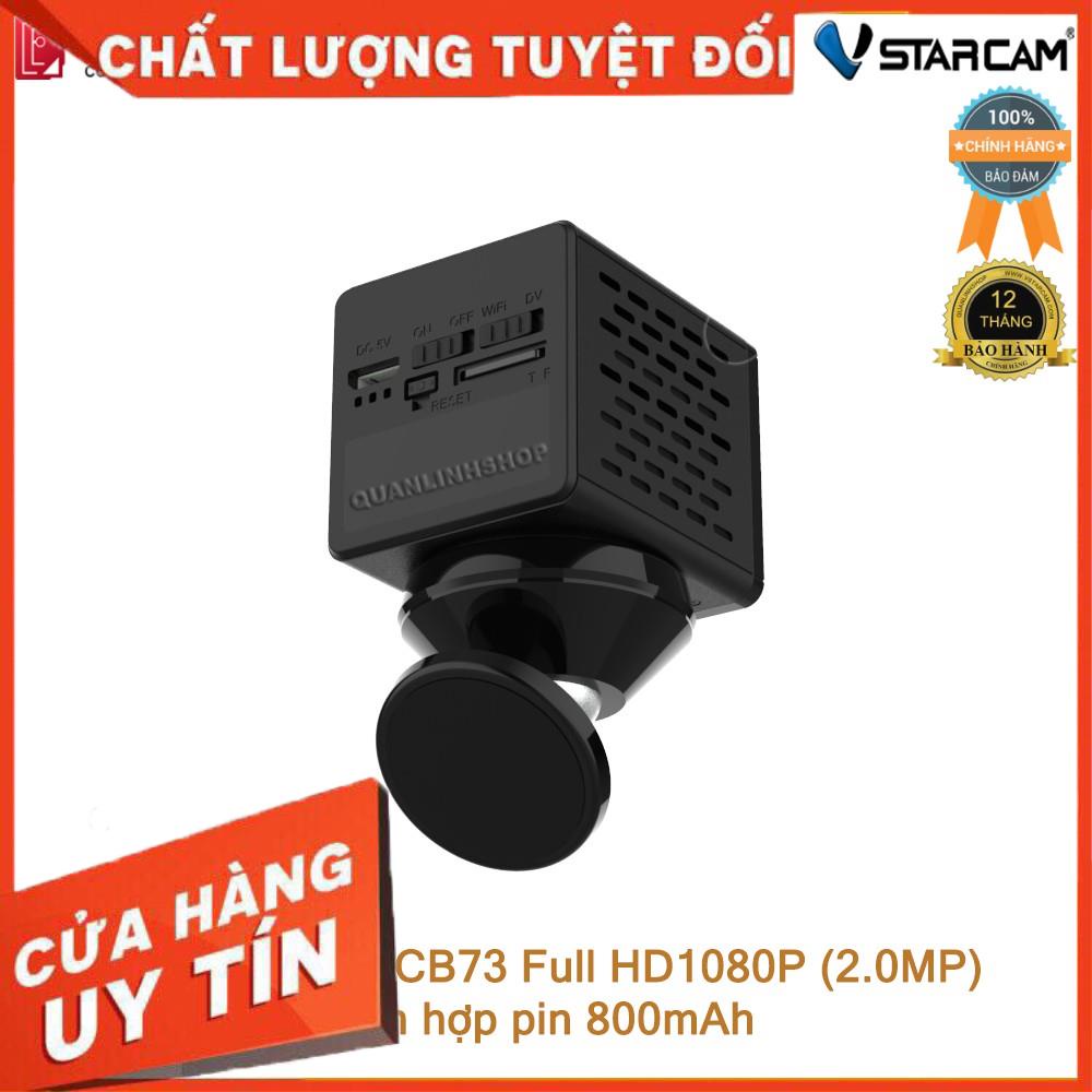 (giá khai trương) Camera giám sát mini IP Wifi hồng ngoại ban đêm Vstarcam CB73 Full HD 1080P 2MP tích hợp pin 800mAh