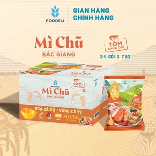 Mì chũ Bắc Giang - Tôm Chua Cay- Thịt Bằm Sốt Cà Chua (Thùng 24x75gr)