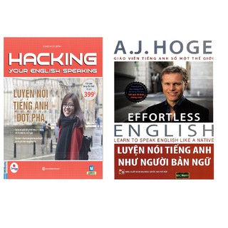 Combo Hacking Your English Speaking - Luyện Nói Tiếng Anh Đột Phá + Luyện Nói Tiếng Anh Như Người Bản Ngữ