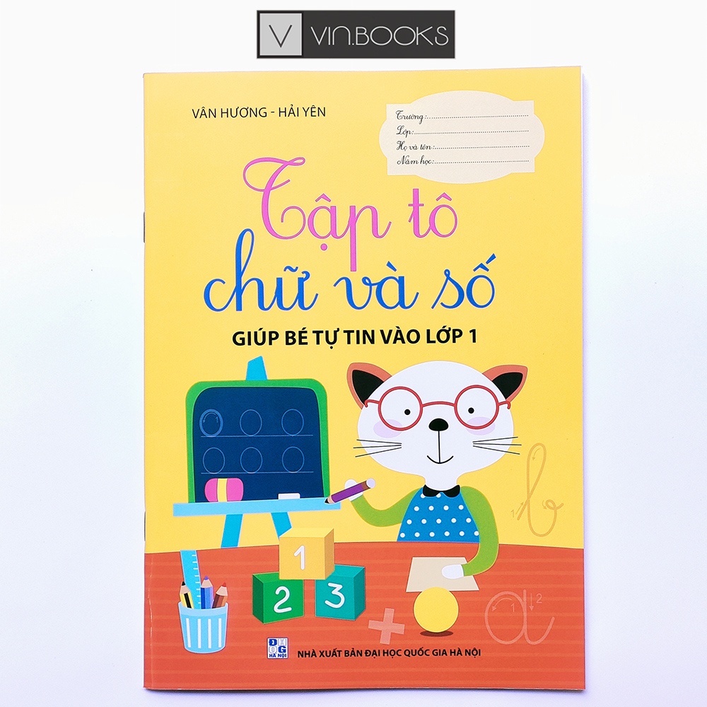 Sách - Tập Tô Chữ Và Số - Giúp Bé Tự Tin Vào Lớp 1