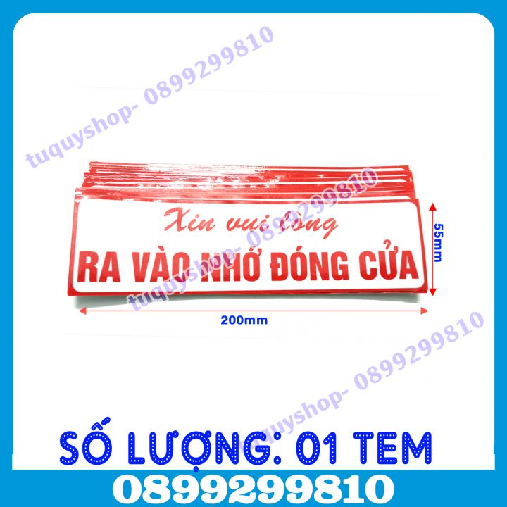 01 Sticker tem decal dán nhắc nhở ra vào nhớ đóng cửa, tem dán ra vào đóng cửa