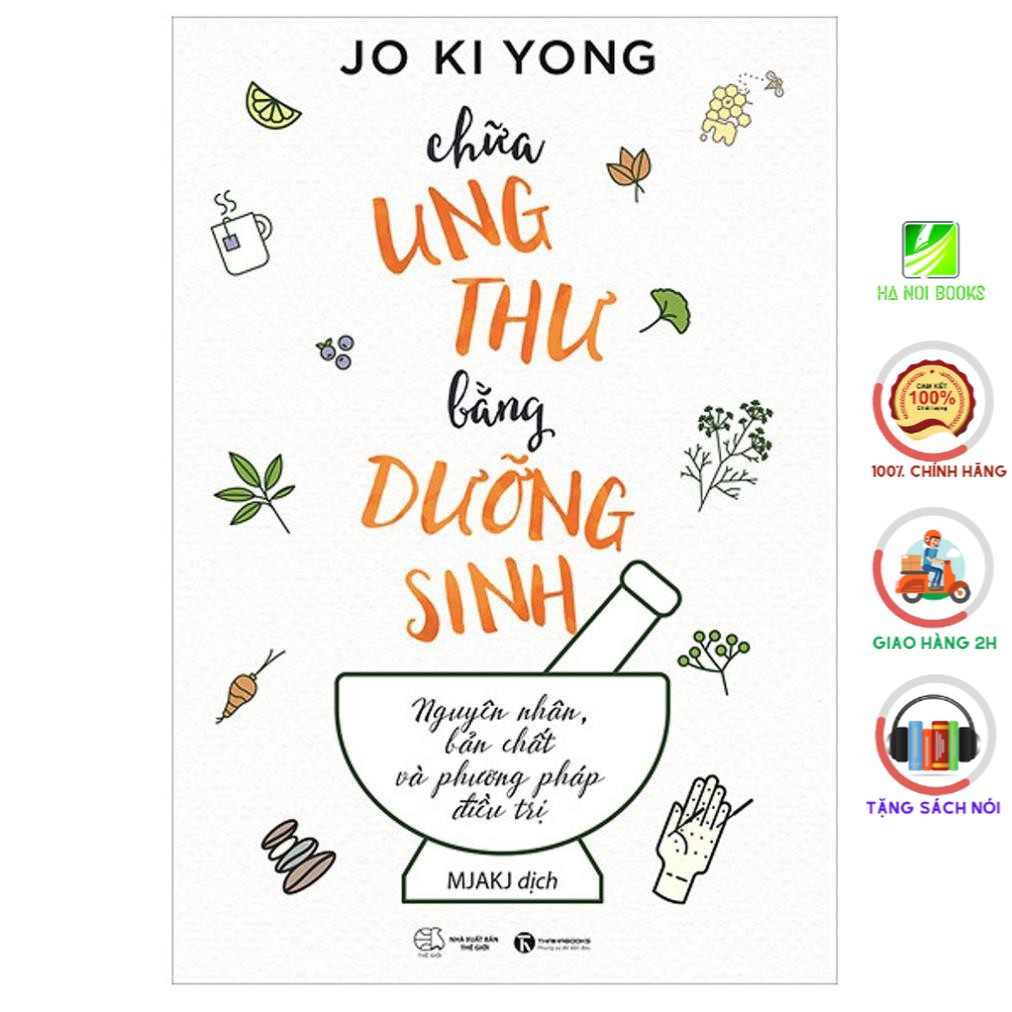 Sách - Chữa Ung Thư Bằng Phương Pháp Dưỡng Sinh - Thái Hà Books