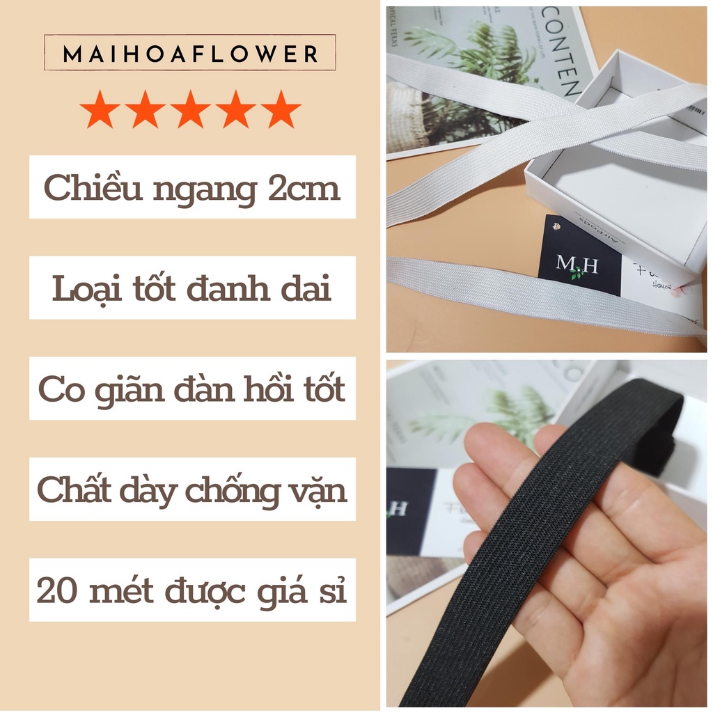 Dây chun dây thun quần 2cm sẵn hai màu đen trắng, dùng để may quần áo, Maihoaflower
