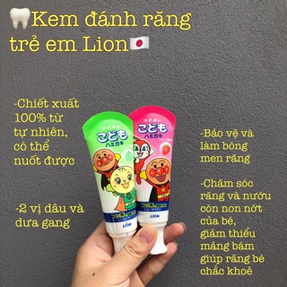 [Chuẩn Nhật] Kem đánh răng trẻ em Lion (có thể nuốt) .