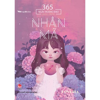 Sách 365 ngày hoàng đạo - Nhân Mã - NXB Kim Đồng