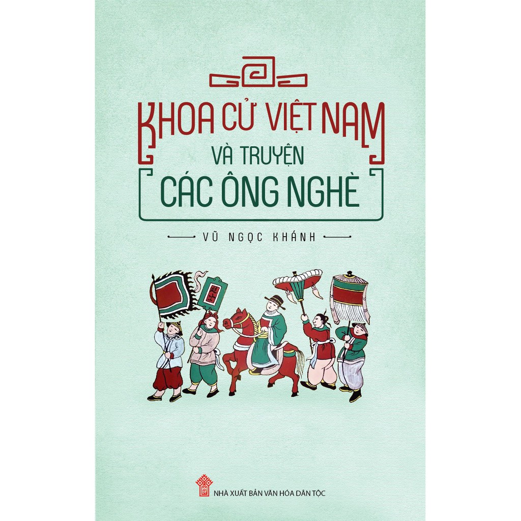 Sách - Khoa Cử Việt Nam Và Truyện Các Ông Nghè