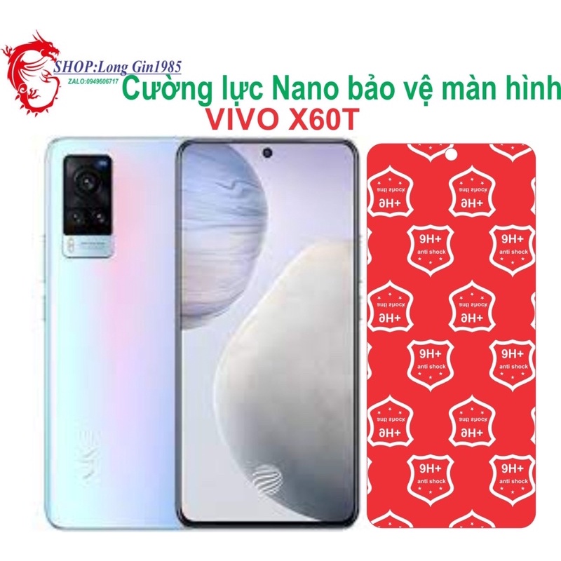 Vivo X60T Cường lực Nano chống va đập chống trầy xước tốt