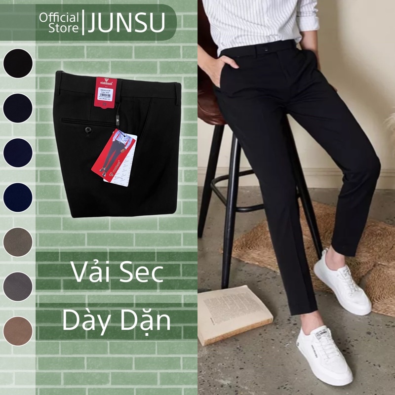 Quần tây nam Vĩnh Thành 355 vải Sec Hàn âu dày dặn chính hãng thời trang JUNSU