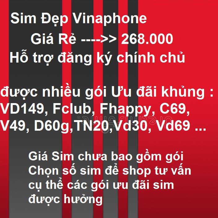 Sim Số đẹp Giá Rẻ VINA 268k Hỗ trợ Chính Chủ Được nhiều Gói khủng VD149, Fclub, Fhappy, C69, D60g,TN20,…(xem chi tiết)