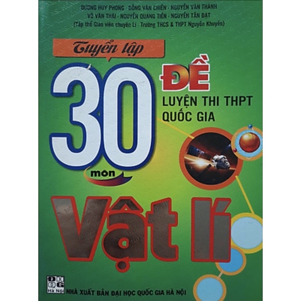 Sách - Tuyển Tập 30 Đề Luyện Thi THPT Quốc Gia Môn Vật Lí
