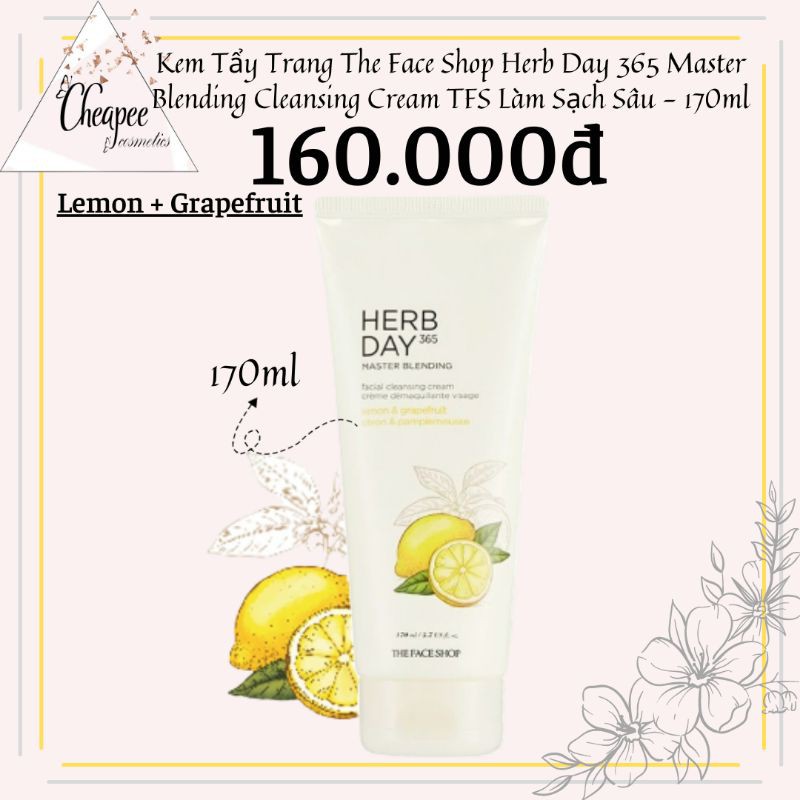 Kem Tẩy Trang The Face Shop Herb Day 365 Master Blending Cleansing Cream TFS Làm Sạch Sâu - 170g (Lemon & Grapefruit)