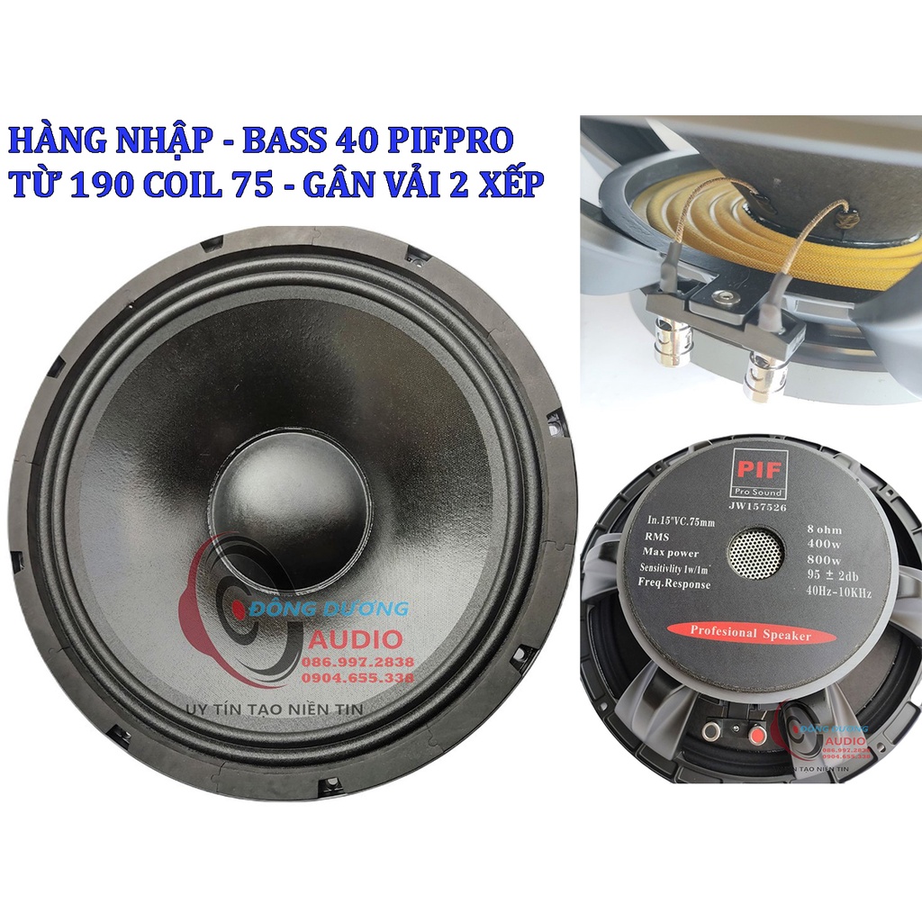 GIÁ 1 ĐÔI - LOA 40 CHÍNH HÃNG PIFPRO CHINA - XƯƠNG NHÔM - TỪ 190 COIL 75 - BASS UY LỰC