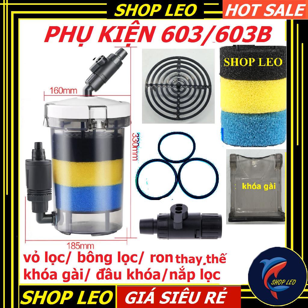 PHỤ KIỆN LỌC SUNSUN 603/603B - Vỏ lọc 603-Ron thay thế 603 - khóa gài 603 - Tấm kê 603 - Bông lọc 603-shopleo