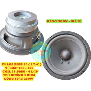 Loa bass 20 từ kép 120-100 - giá 1 đôi