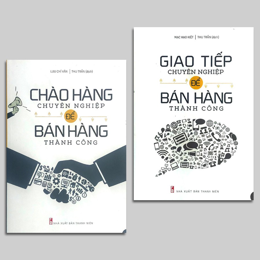 Sách - Chào Hàng Chuyên Nghiệp + Giao Tiếp Chuyên Nghiệp Để Bán Hàng Thành Công (Combo 2 cuốn, lẻ tùy chọn)