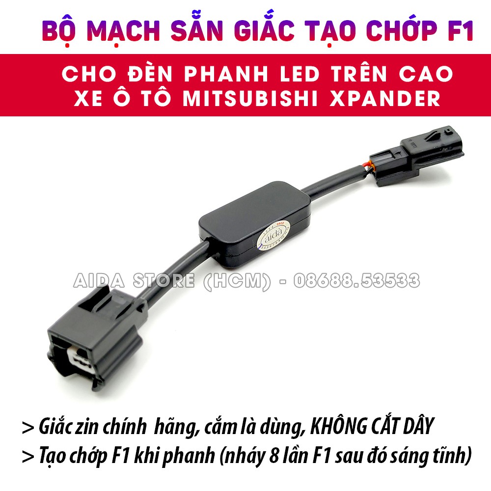 MITSUBISHI - Mạch sẵn giắc tạo chớp nháy F1 cho đèn phanh LED trên cao XPANDER