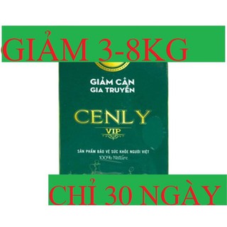 GIẢM CÂN CENLY VIP - DÙNG LÀ GIẢM - BẤT CHẤP CƠ ĐỊA