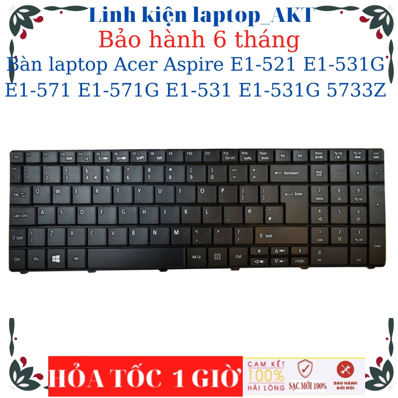 Bàn phím laptop Acer Aspire 5810 E1-521 E1-531G E1-571 E1-571G E1-531 E1-531G 5733Z