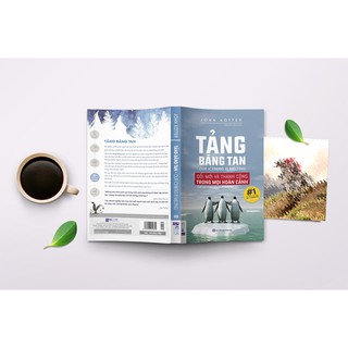 Sách - Tảng Băng Tan (Bí Kíp Thành Công Của Các Tổ Chức)