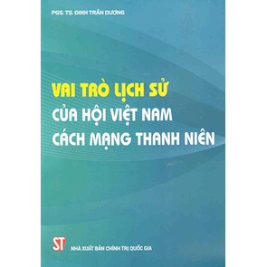 [Sách] Vai trò lịch sử của Hội Việt Nam cách mạng thanh niên
