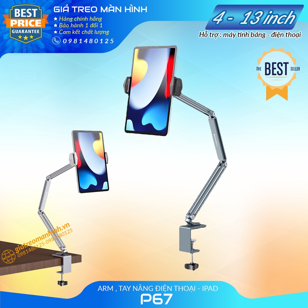 P67 | Arm Nâng, Tay Nâng Máy Tính Bảng Kẹp Cố Định Vào Bàn - KiêM Giá Đỡ Kẹp Giữ iPad, iPhone, Kindle