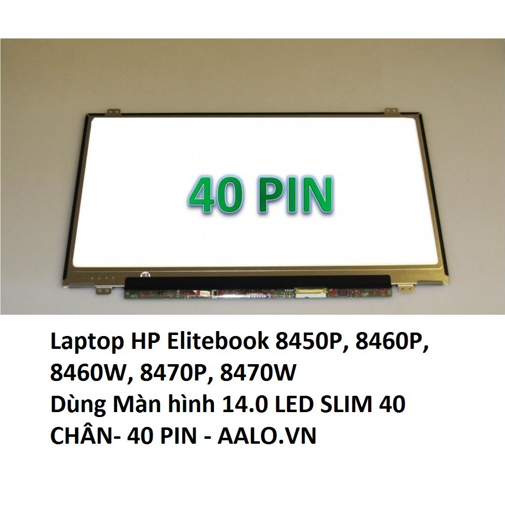 [Mã 1911ELSALE hoàn 7% đơn 300K] Màn hình Laptop HP Elitebook 8450P, 8460P, 8460W, 8470P, 8470W | BigBuy360 - bigbuy360.vn