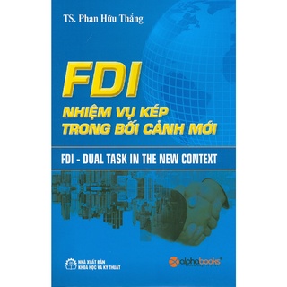 Sách - FDI Nhiệm Vụ Kép Trong Bối Cảnh Mới