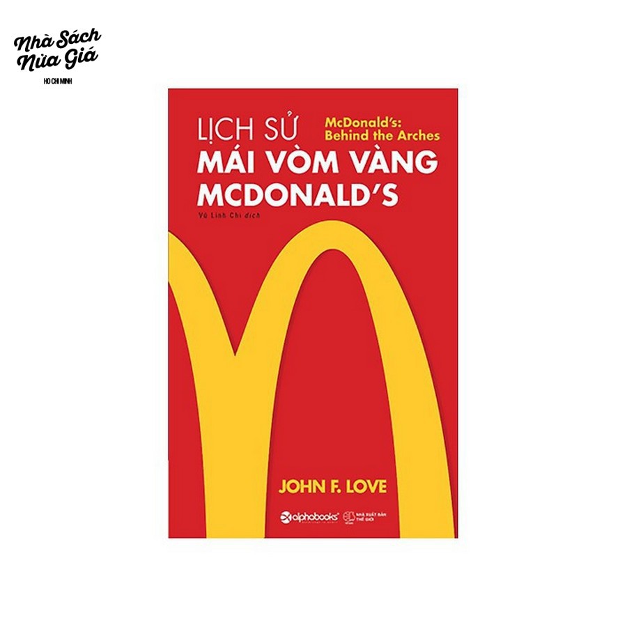 Sách - Lịch sử mái vòm vàng Mcdonald's