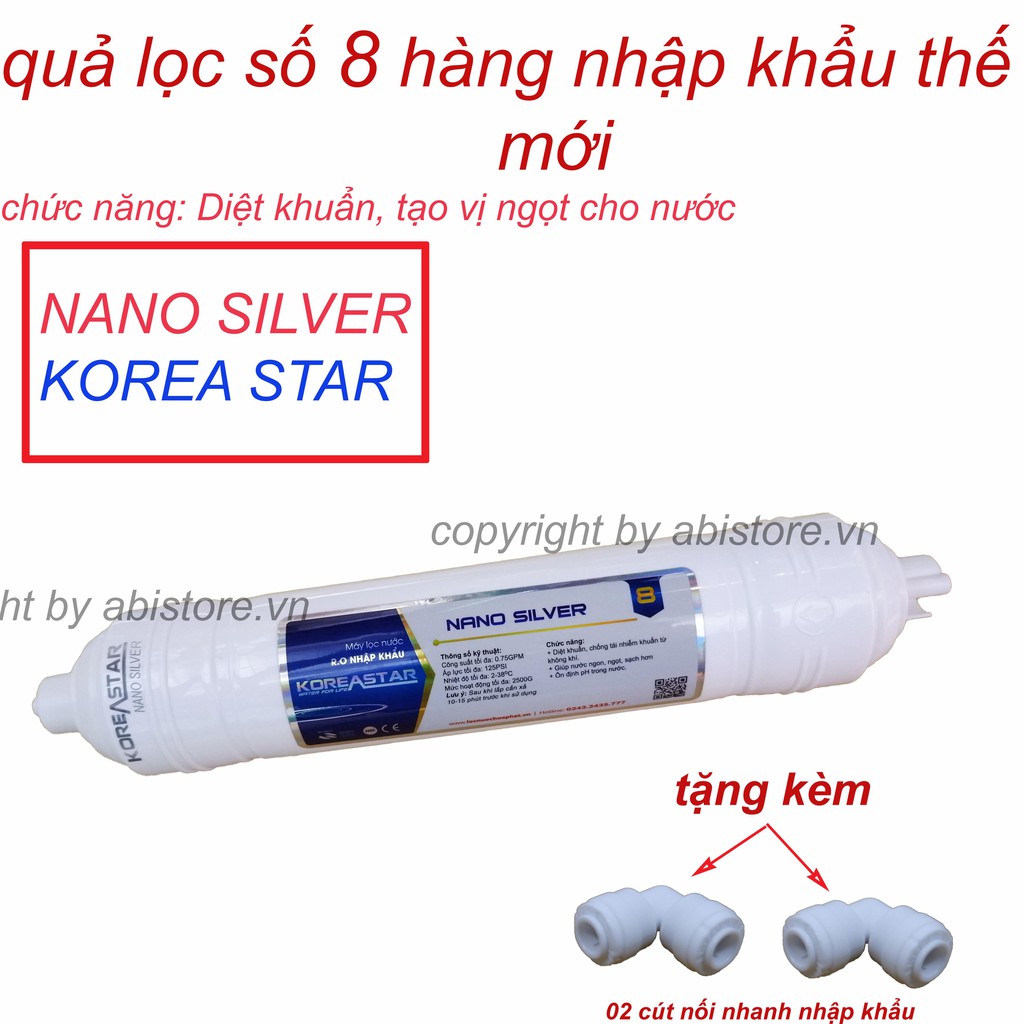 LÕI LỌC NƯỚC NANO SILVER ( LÕI LỌC SỐ 8 ) KOREA STAR NHẬP KHẨU CHẤT LƯỢNG CAO