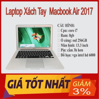 Laptop xách tay Macbook Air 2017 | Core i7 | Ram 8gb | ssd 256gb – Bảo Hành 3 Tháng 1 Đổi 1