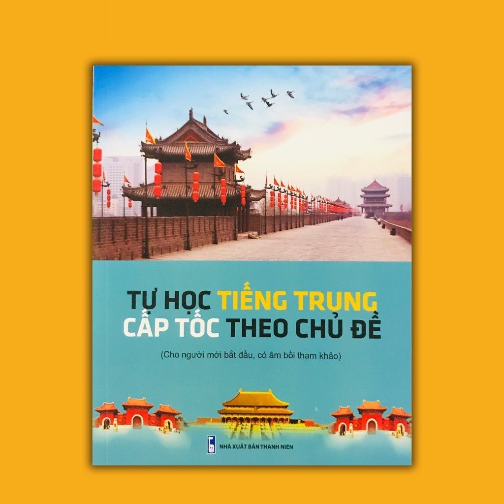 Sách - Tự học Tiếng Trung cấp tốc theo chủ đề (Có âm bồi tham khảo)