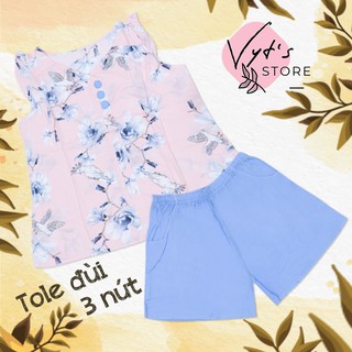 Đồ bộ nữ tole lanh quần đùi 3 nút