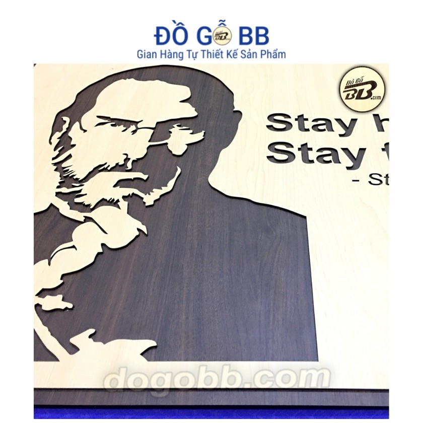 Tranh Gỗ Treo Tường Decor Slogan Đạo Lý Stay Hungry Stay Foolish Tạo Động Lực Truyền Cảm Hứng Của Steve Jobs - Đồ Gỗ BB