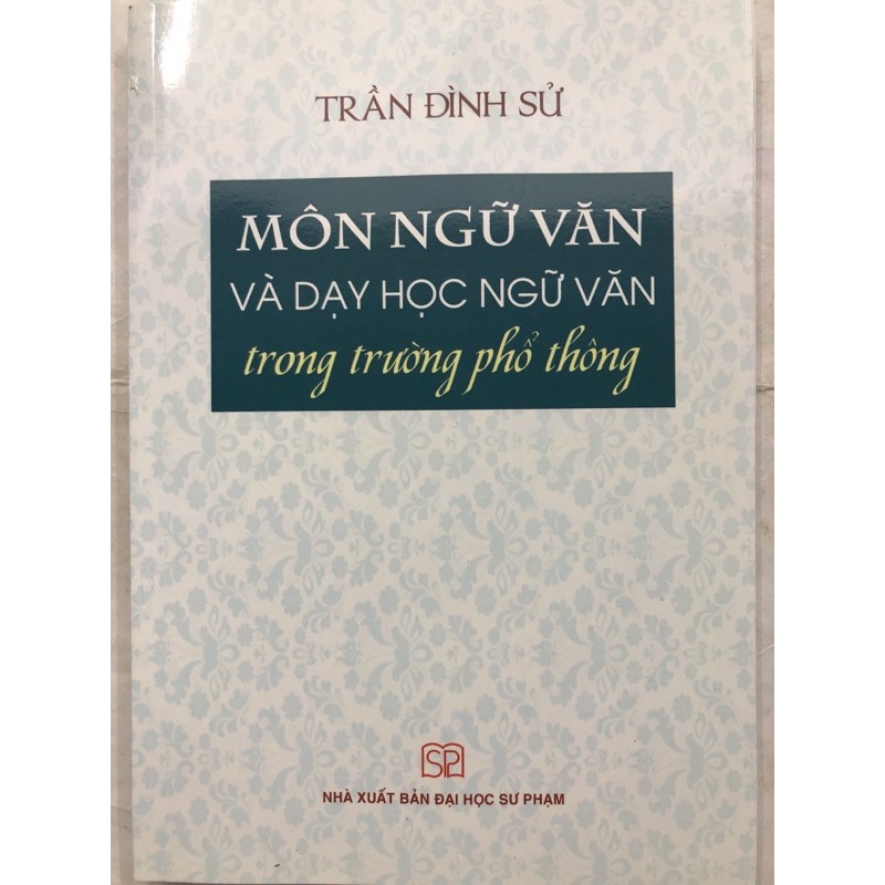 Sách - Môn Ngữ Văn và dạy học ngữ văn trong trường phổ thông