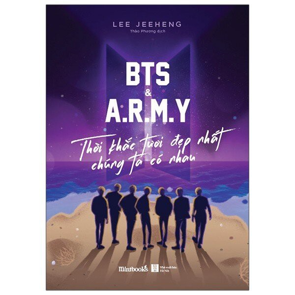 Sách - BTS & A.R.M.Y Thời Khắc Tươi Đẹp Nhất Chúng Ta Có Nhau