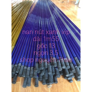 Nan cacbon làm diều, loại nan nút xanh 1m55 siêu vip và nan vàng