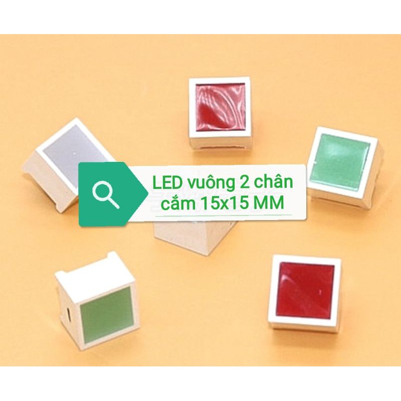 Đèn LED mặt vuông màu xanh màu đỏ 2 chân cắm kích thước 15 x15 MM