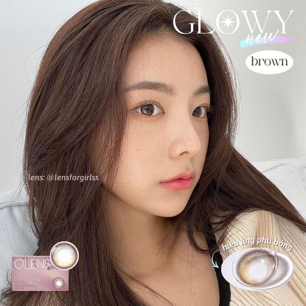 Kính áp tròng hiệu ứng phủ bóng Glowy Browm chính hãng Olens | Hạn sử dụng 1 tháng